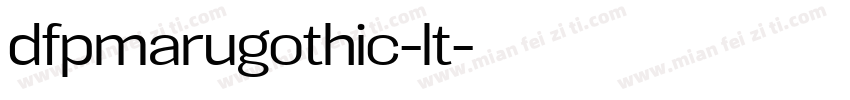 dfpmarugothic-lt字体转换