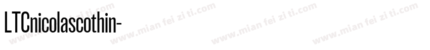 LTCnicolascothin字体转换