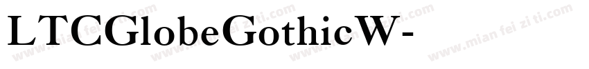 LTCGlobeGothicW字体转换