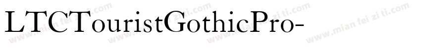 LTCTouristGothicPro字体转换