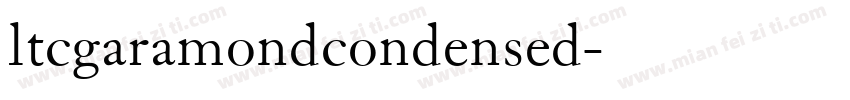 ltcgaramondcondensed字体转换