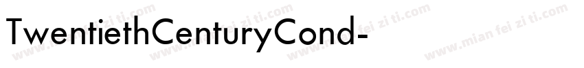 TwentiethCenturyCond字体转换