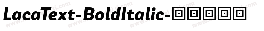 LacaText-BoldItalic字体转换