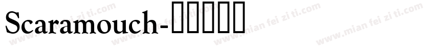 Scaramouch字体转换