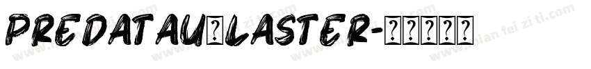 predatau人laster字体转换