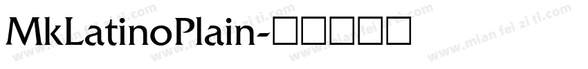 MkLatinoPlain字体转换