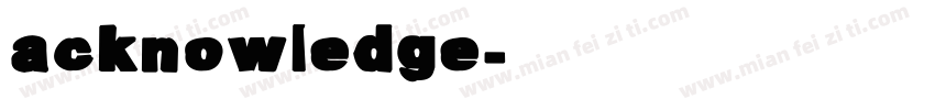 acknowledge字体转换