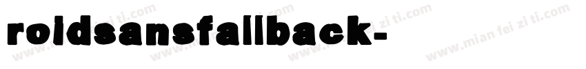 roidsansfallback字体转换