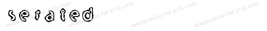 serated字体转换