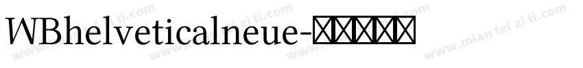 WBhelveticalneue字体转换