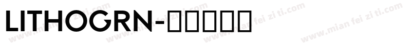 LITHOGRN字体转换