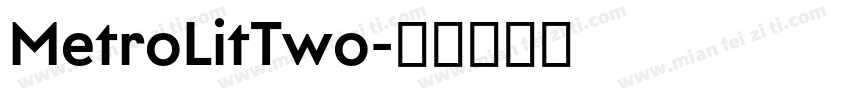 MetroLitTwo字体转换