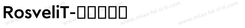 RosveliT字体转换
