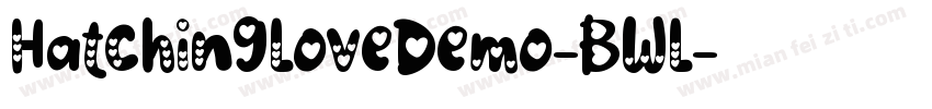HatchingLoveDemo-BWL字体转换