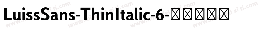 LuissSans-ThinItalic-6字体转换