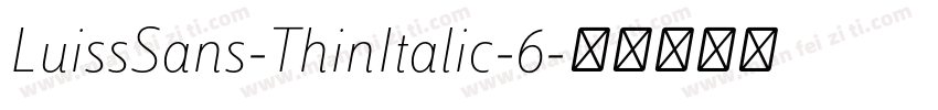 LuissSans-ThinItalic-6字体转换