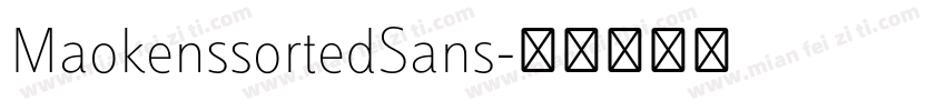 MaokenssortedSans字体转换