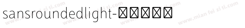 sansroundedlight字体转换