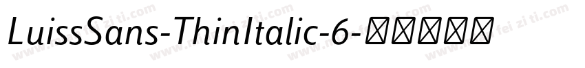 LuissSans-ThinItalic-6字体转换