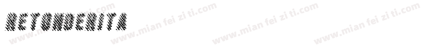 Retonderita字体转换