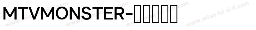 MTVMONSTER字体转换