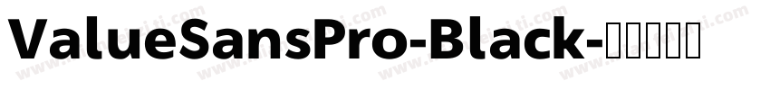 ValueSansPro-Black字体转换