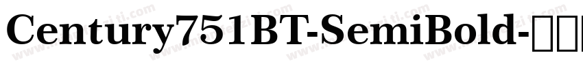 Century751BT-SemiBold字体转换