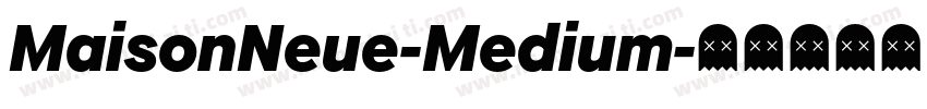 MaisonNeue-Medium字体转换