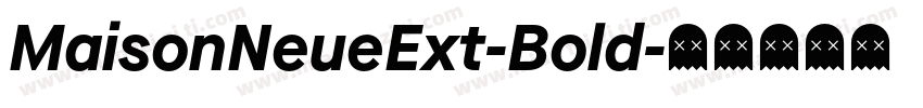 MaisonNeueExt-Bold字体转换
