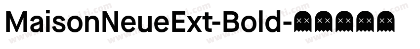 MaisonNeueExt-Bold字体转换
