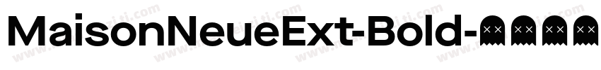 MaisonNeueExt-Bold字体转换