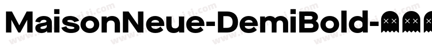 MaisonNeue-DemiBold字体转换