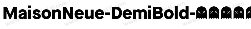 MaisonNeue-DemiBold字体转换