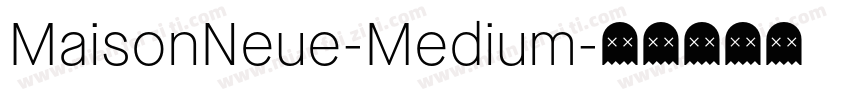 MaisonNeue-Medium字体转换