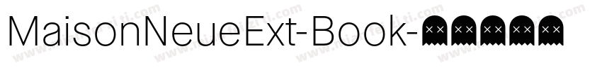 MaisonNeueExt-Book字体转换