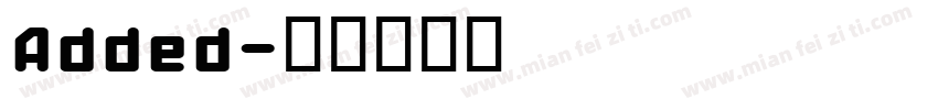 Added字体转换