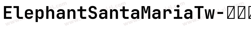ElephantSantaMariaTw字体转换