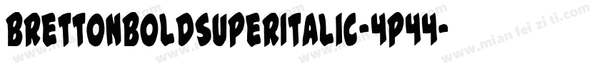 BrettonBoldSuperItalic-4P44字体转换