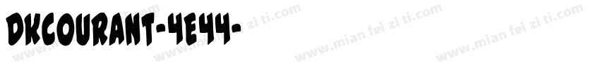 Dkcourant-4E44字体转换
