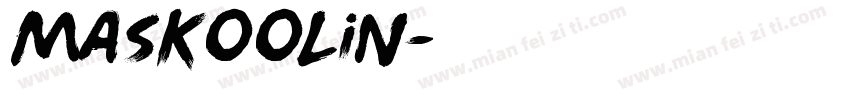 Maskoolin字体转换