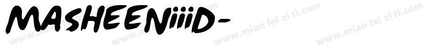 MasheenIIID字体转换