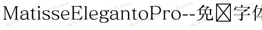 MatisseElegantoPro-字体转换