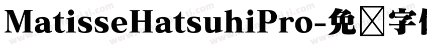 MatisseHatsuhiPro字体转换
