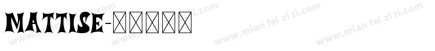 Mattise字体转换