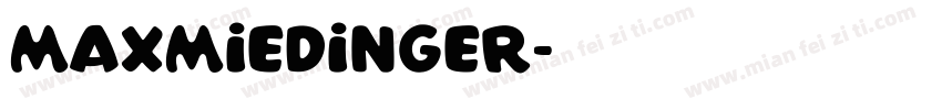 maxmiedinger字体转换