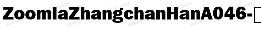 ZoomlaZhangchanHanA046字体转换