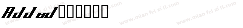 Added字体转换