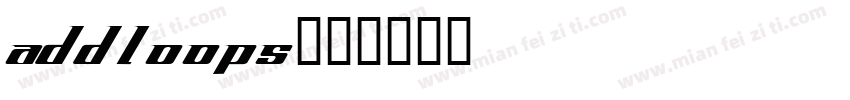 addloops字体转换