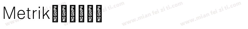 Metrik字体转换