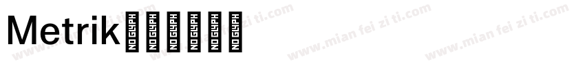 Metrik字体转换